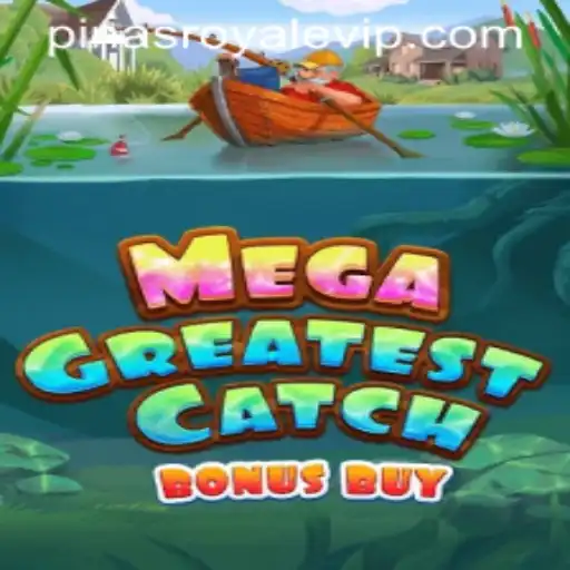 MegaGreatestCatchBonusBuy: Exploring the Thrill of PinasRoyale